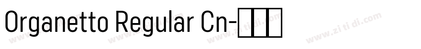 Organetto Regular Cn字体转换